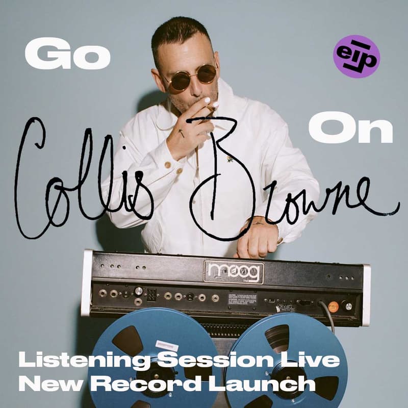 Cover Image for Collis Browne x EIP — “Go On”