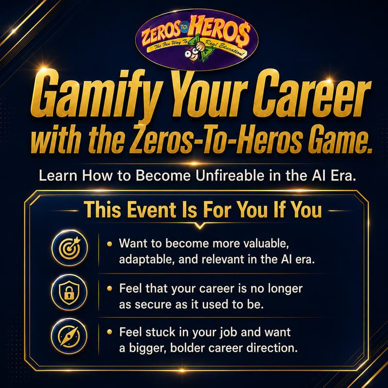Cover Image for Gamify Your Career with the Zeros-To-Heros Game.Learn How to Become Unfireable in the AI Era.