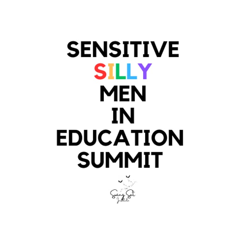Cover Image for Sensitive Silly Men in Education Summit