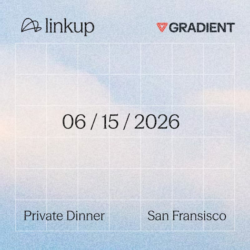 Cover Image for Linkup X Gradient private dinner - SF Series #2