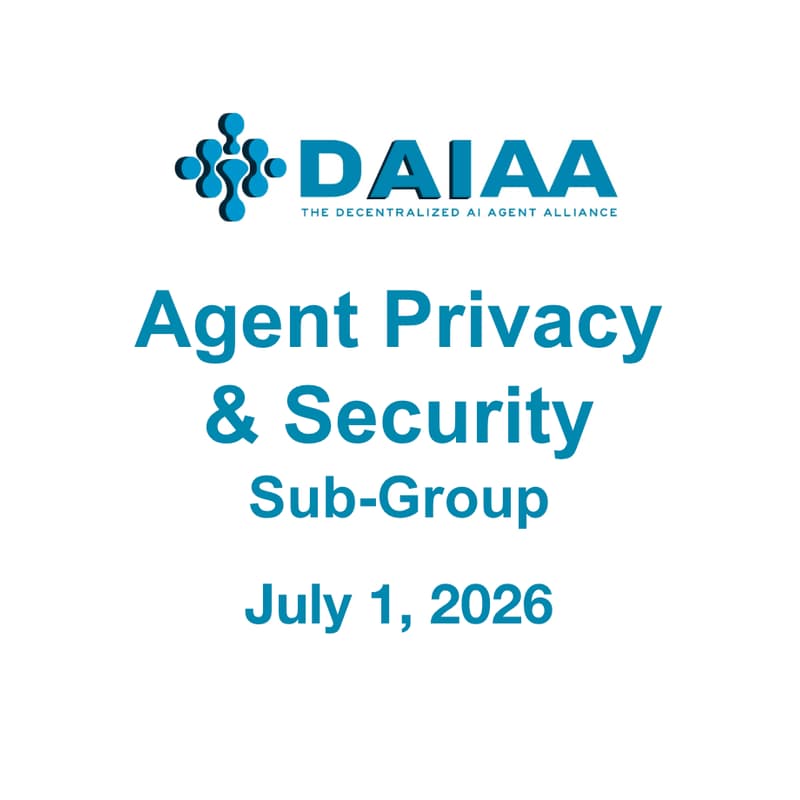 Cover Image for DAIAA Agent Privacy & Security Subgoup Meeting #1