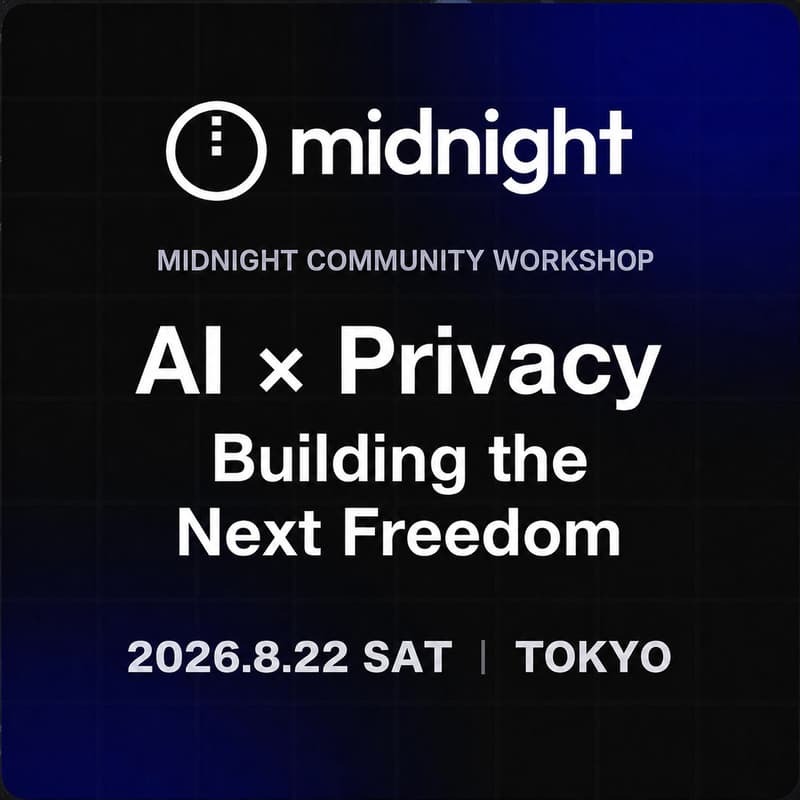 Cover Image for Midnight Community Workshop Vol.1|AI × Privacy: Building the Next Freedom