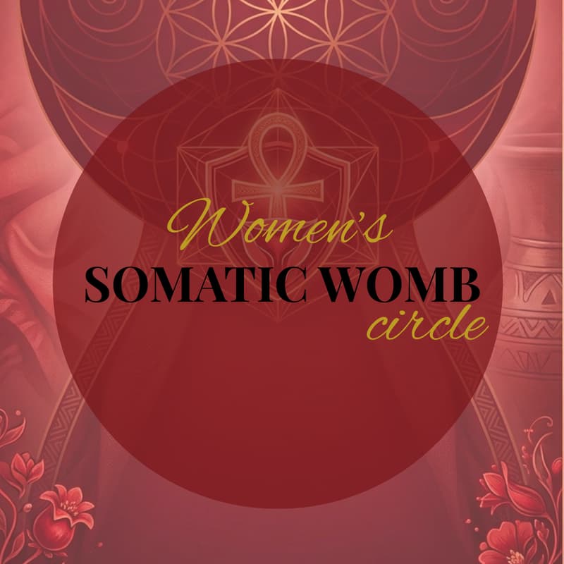Cover Image for Women's Somatic Womb Circle