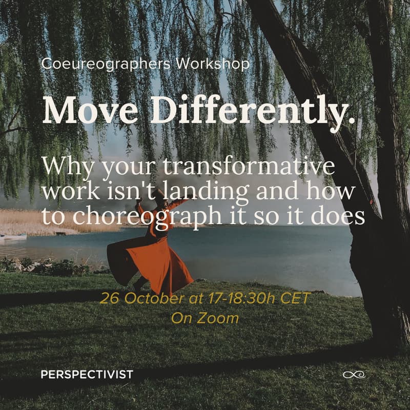 Cover Image for Move Differently: Why your transformative work isn't landing and how to choreograph it so it does