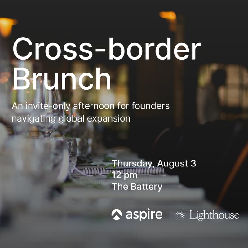 Cover Image for Cross-Border Brunch: An invite-only afternoon for founders navigating global expansion