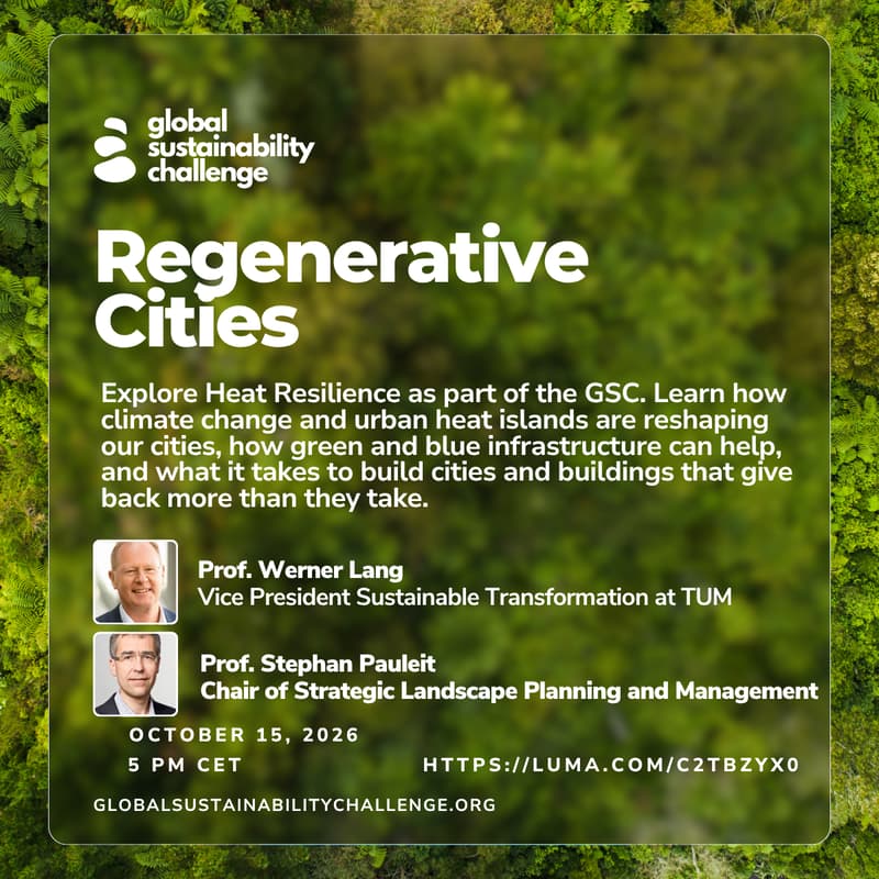Cover Image for Prof. Werner Lang & Prof. Stephan Pauleit on Regenerative Cities — Global Sustainability Challenge
