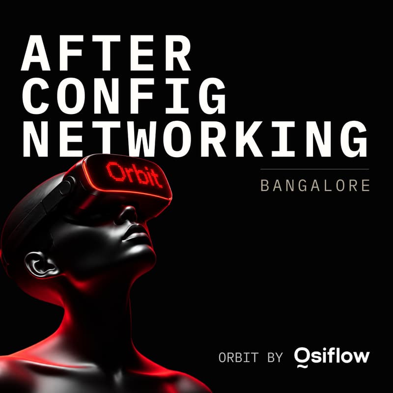 Cover Image for After Figma Config Networking - Bangalore | Orbit by Osiflow