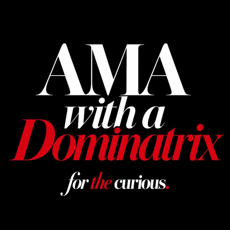 Cover Image for AMA with a Dominatrix