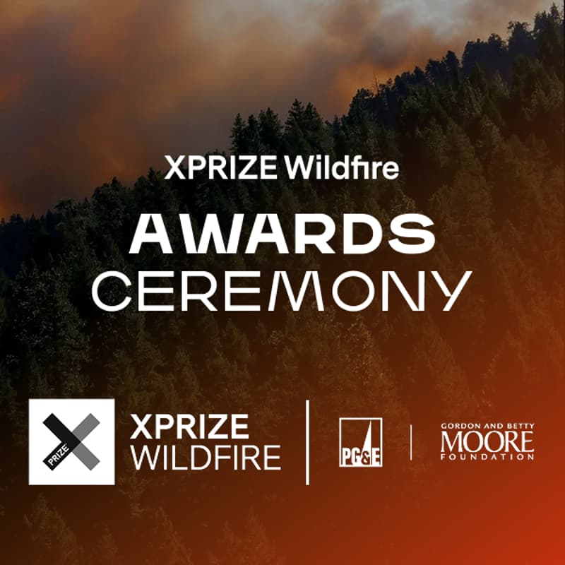 Cover Image for XPRIZE Wildfire Awards Ceremony