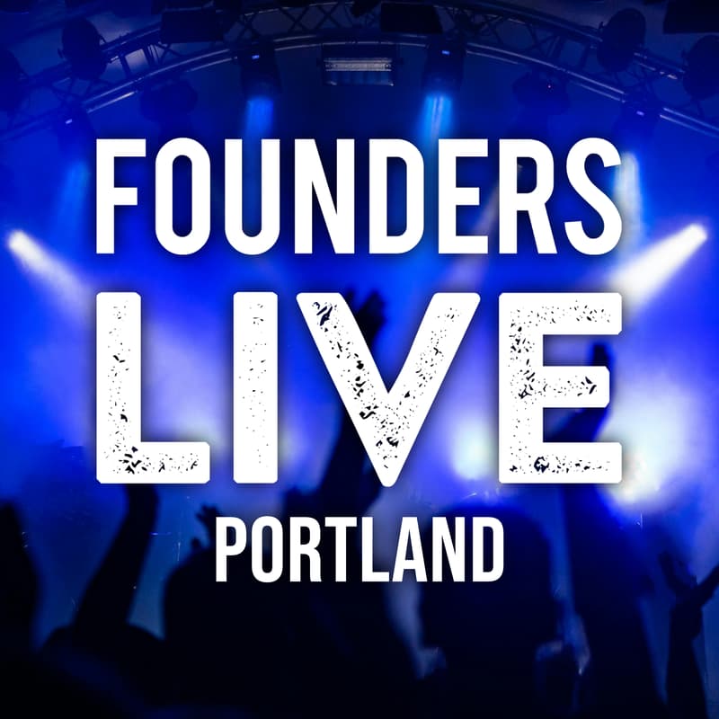 Cover Image for Founders Live Portland