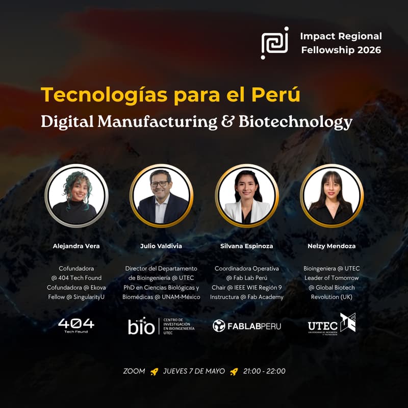 Cover Image for Tecnologías para el Perú 🌀 Digital Manufacturing & Biotechnology