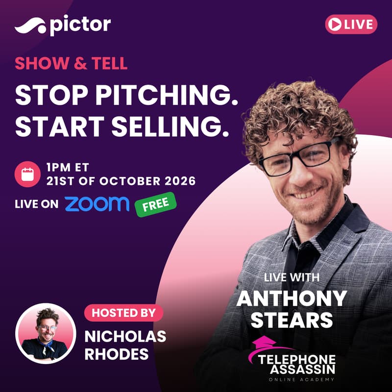 Cover Image for Stop Pitching. Start Selling w/ Anthony Stears | Pictor Show & Tell