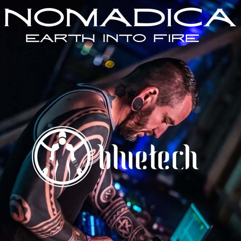 Cover Image for Nomadica Presents: Earth Into Fire → Featuring Bluetech Extended Set