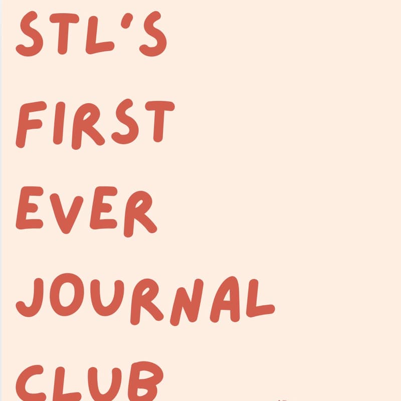 Cover Image for Cozy Virtual Journal Club w/ the STL Journal Collective