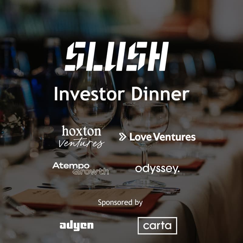 Cover Image for Slush Investor Dinner 2026 with Hoxton Ventures, Love Ventures, Odyssey Ventures & Atempo Growth