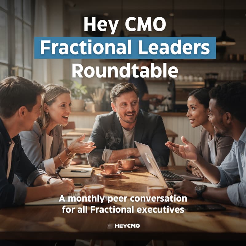 Cover Image for Hey CMO Fractional Leaders Roundtable