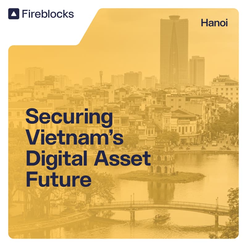 Cover Image for Securing Vietnam's Digital Asset Future - Hanoi