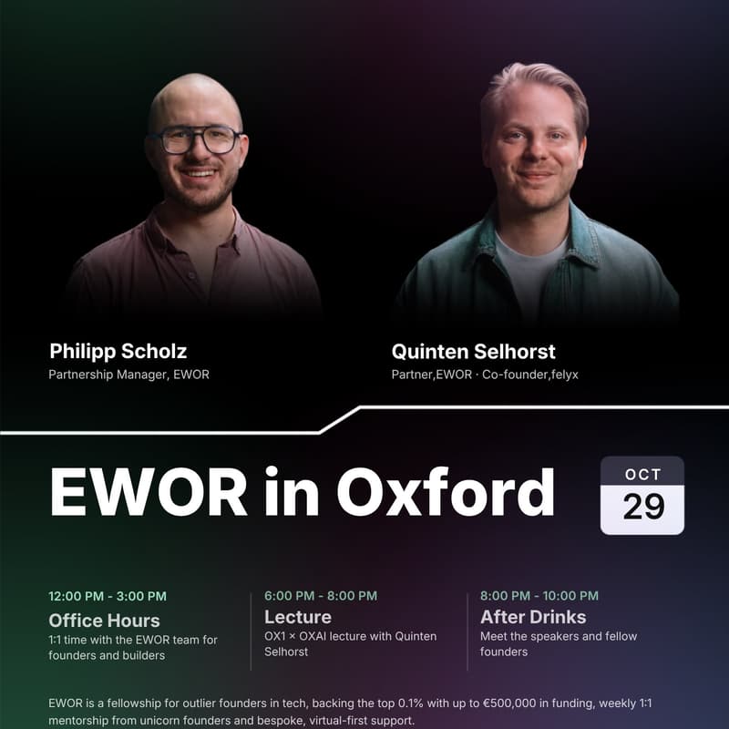 Cover Image for How to build and scale a tech company w/ Quinten Selhorst | EWOR x OX1 x Oxford AI Society x Oxbridge AI X
