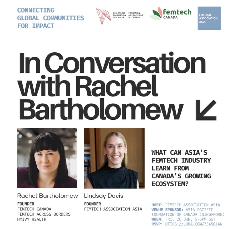 Cover Image for Fireside Chat with FemTech Association Asia & Femtech Canada
