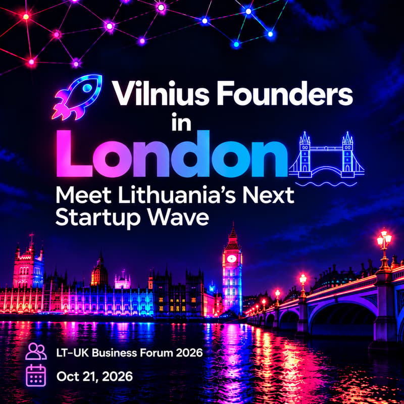Cover Image for 🚀 Vilnius Founders in London: Meet Lithuania’s Next Startup Wave
