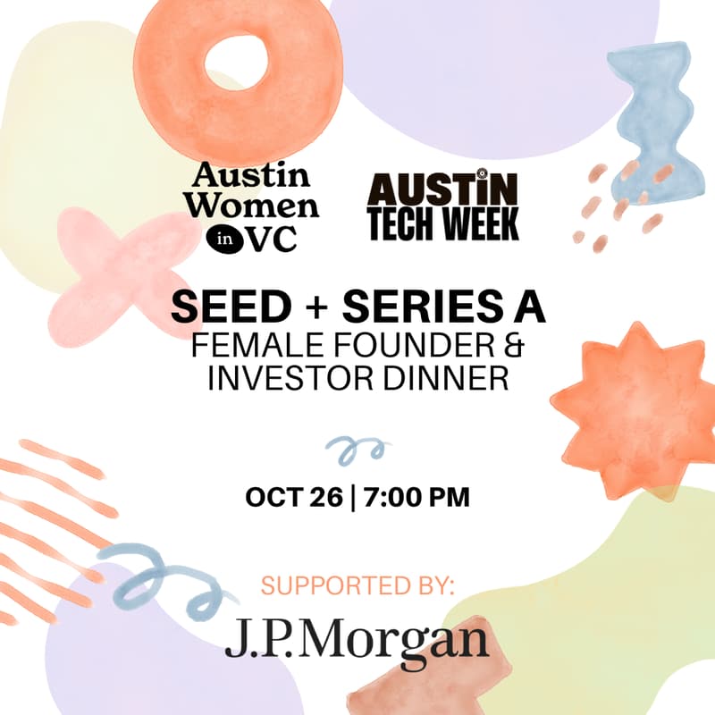 Cover Image for Seed + Series A Female Founder & Investor Dinner