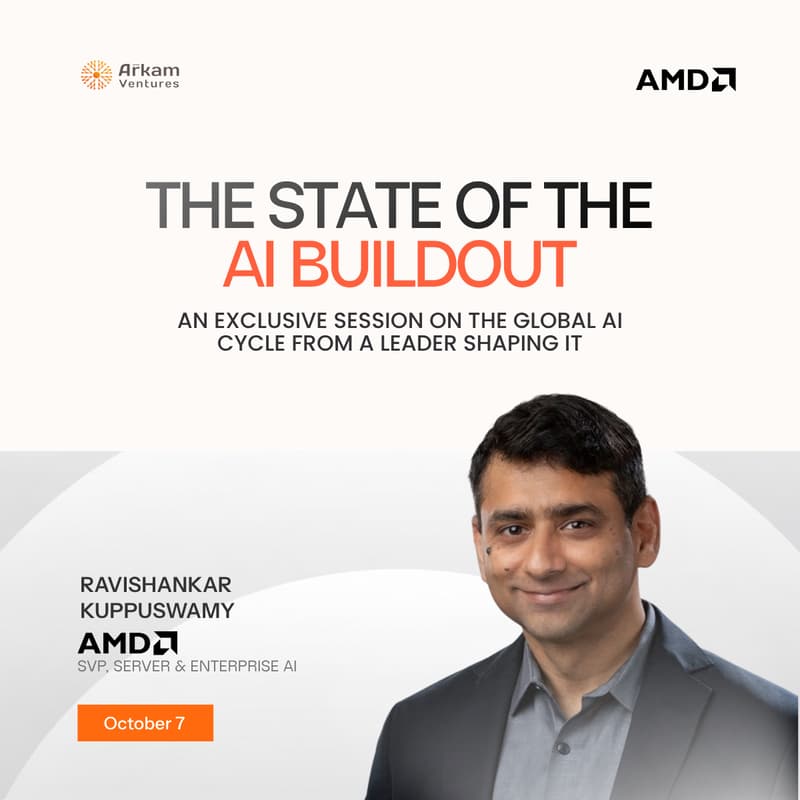 Cover Image for The State of the AI Buildout | Ravishankar Kuppuswamy, AMD | Hosted by Arkam Ventures