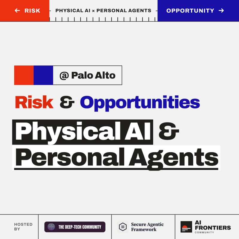 Cover Image for Physical AI & Personal Agents: Risk and Opportunities