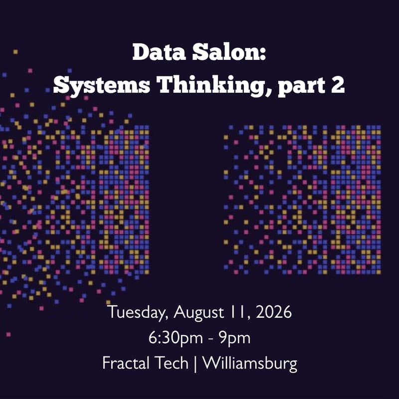 Cover Image for Data Salon: Systems Thinking, part 2