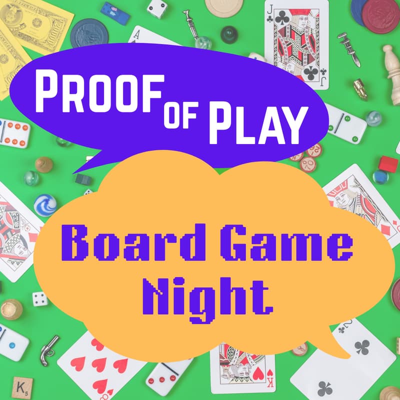 Cover Image for Proof of Play: Board Game Night