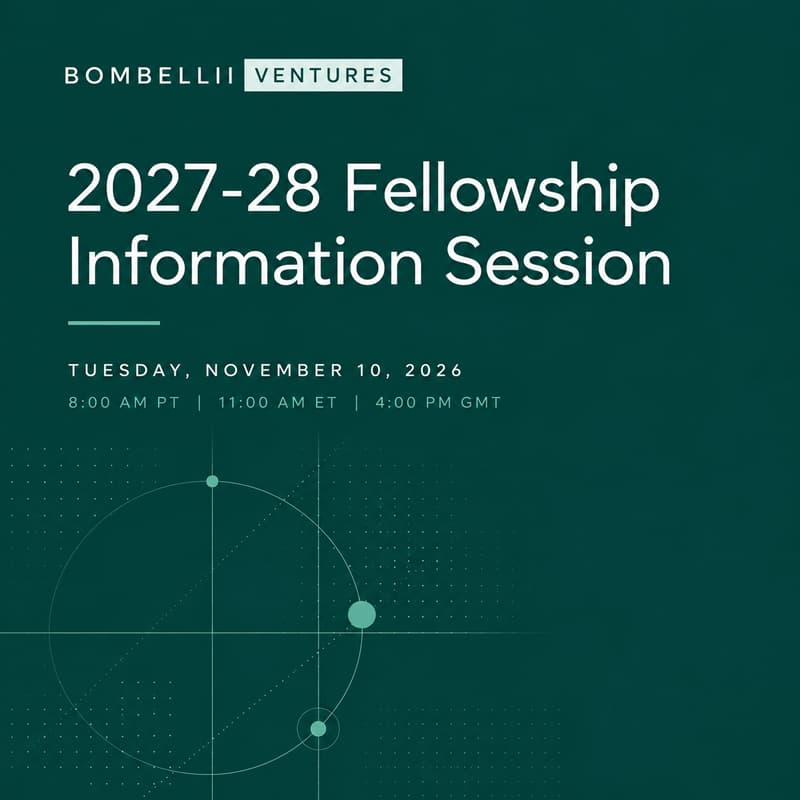 Cover Image for Bombellii Ventures | 2027-28 Fellowship Information Session