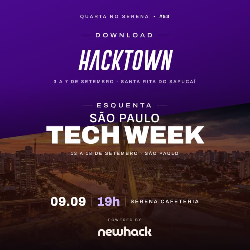 Cover Image for Quarta no Serena #53 · Download HackTown & Esquenta São Paulo Tech Week
