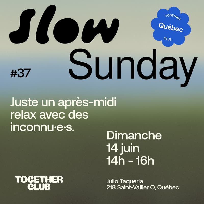 Cover Image for Slow Sunday *Québec* #37 — Julio Taqueria