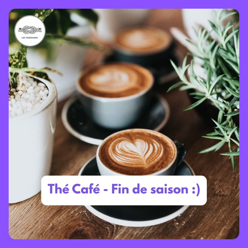 Cover Image for Thé Café de fin de saison