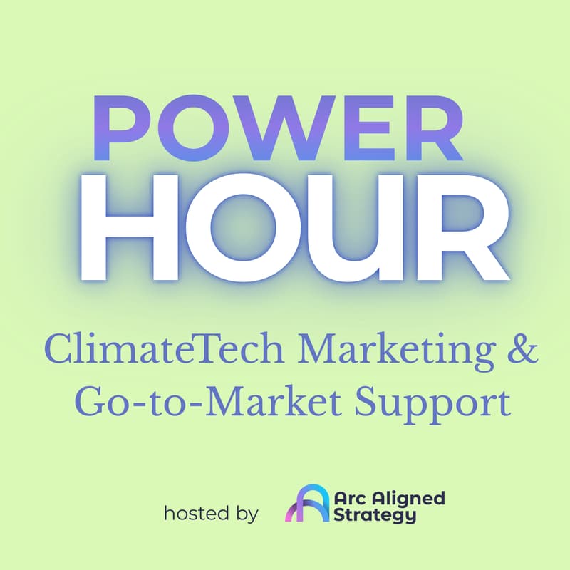 Cover Image for Power Hour - ClimateTech Marketing and Go-to-Market Support