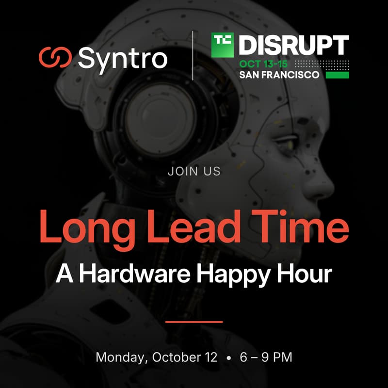 Cover Image for Long Lead Time: A Hardware Happy Hour @ TechCrunch Disrupt