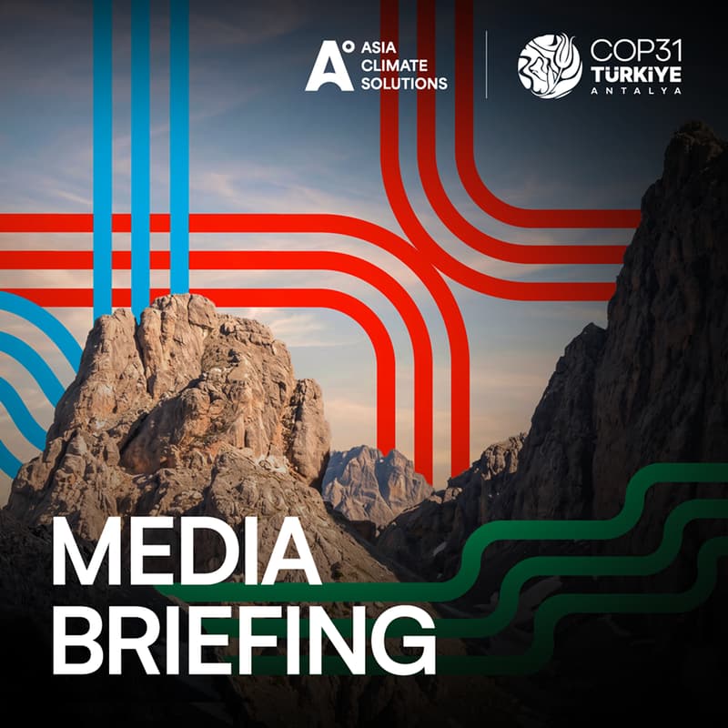 Cover Image for [ACS Media Briefing] COP31 in Türkiye: Key Themes and What They Mean for Asia (ENG/KR/JP)