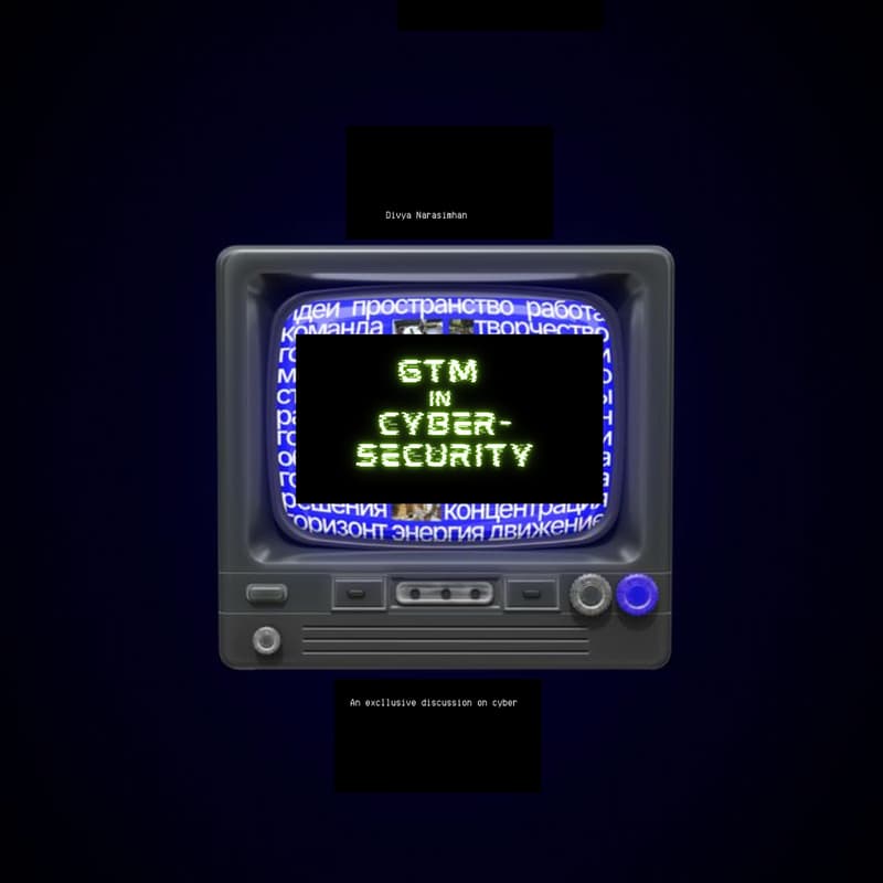 Cover Image for GTM in cybersecurity: growth and marketing motions that work.