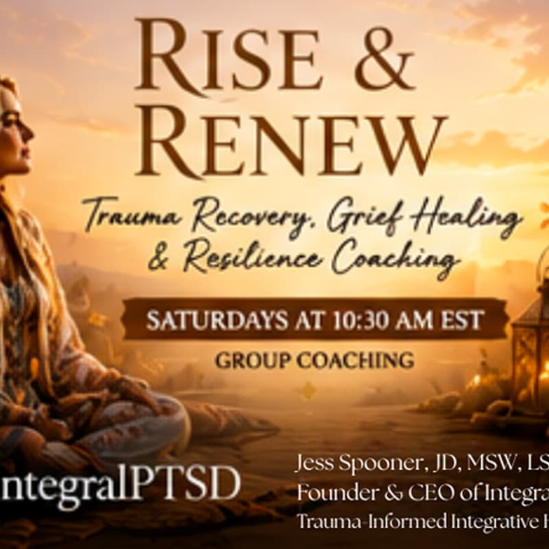 Cover Image for Rise & Renew - Trauma Recovery, Grief Healing and Resilience Coaching