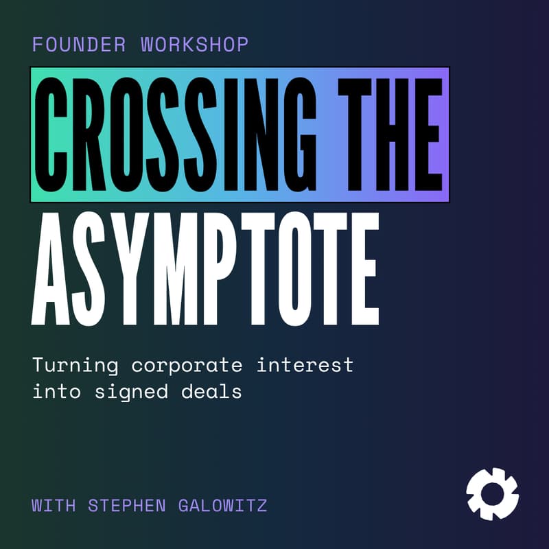 Cover Image for Crossing the Asymptote: Turning Commercial Interest into Signed Deals