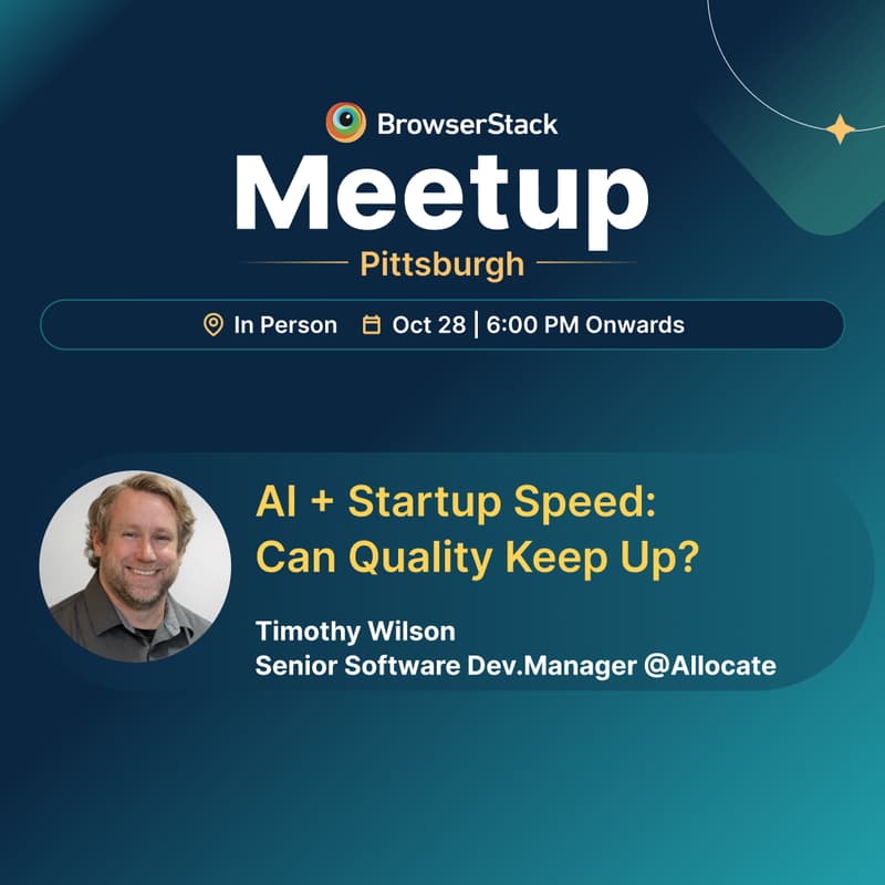 Cover Image for BrowserStack Meetup Pittsburgh: Elevating QA with Smarter Strategies