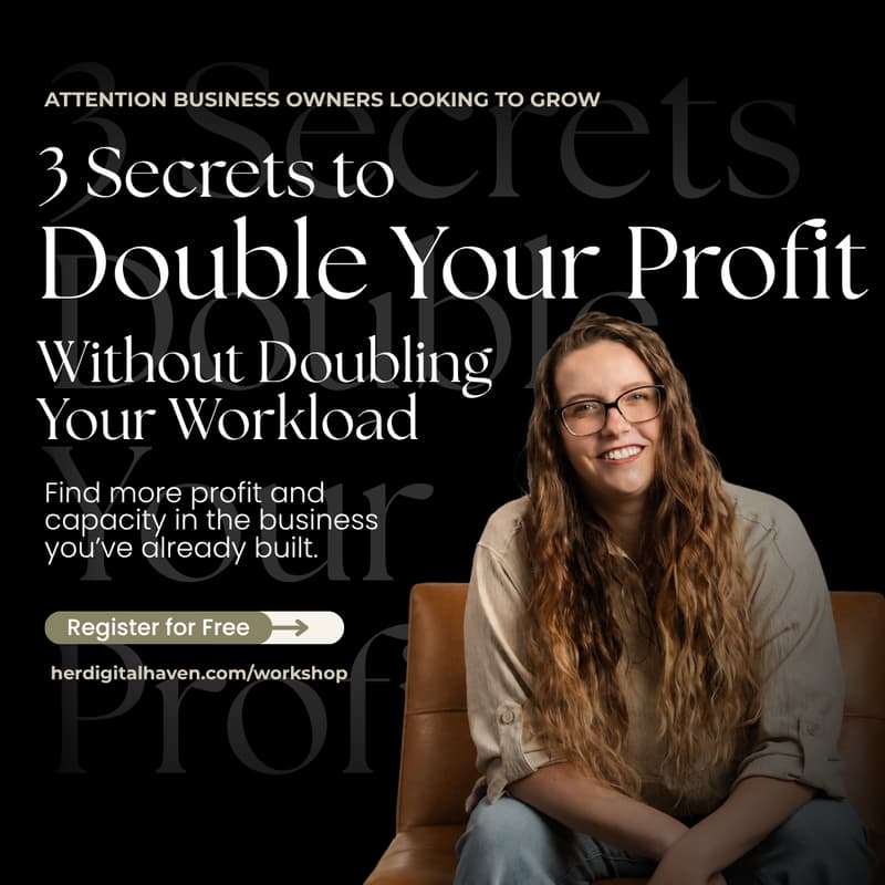 Cover Image for 3 Secrets to Double Your Profit Without Doubling Your Workload