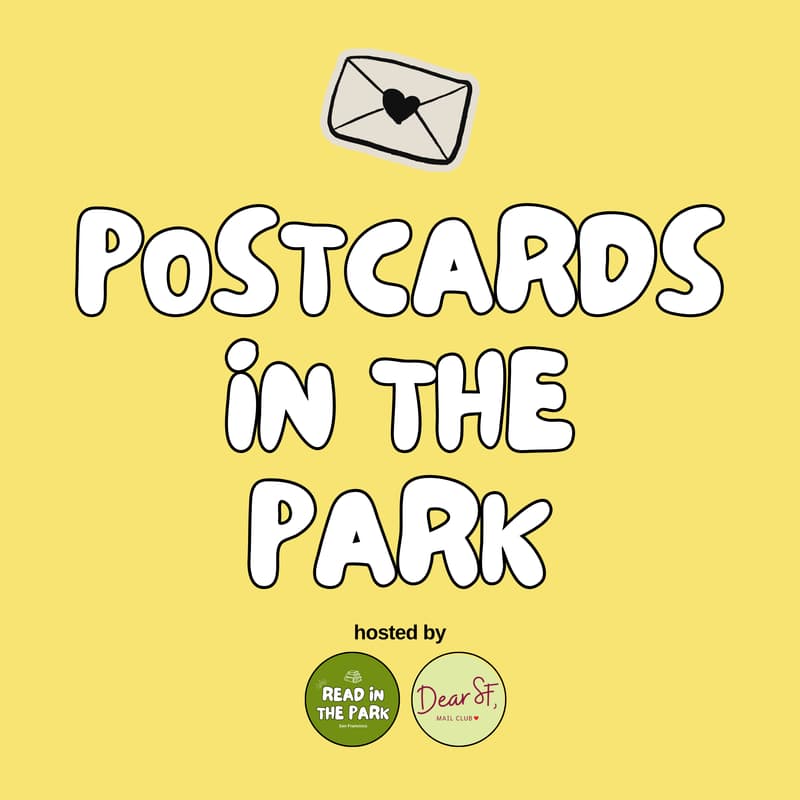 Cover Image for Postcards in the Park x Dear SF Mail Club 💌
