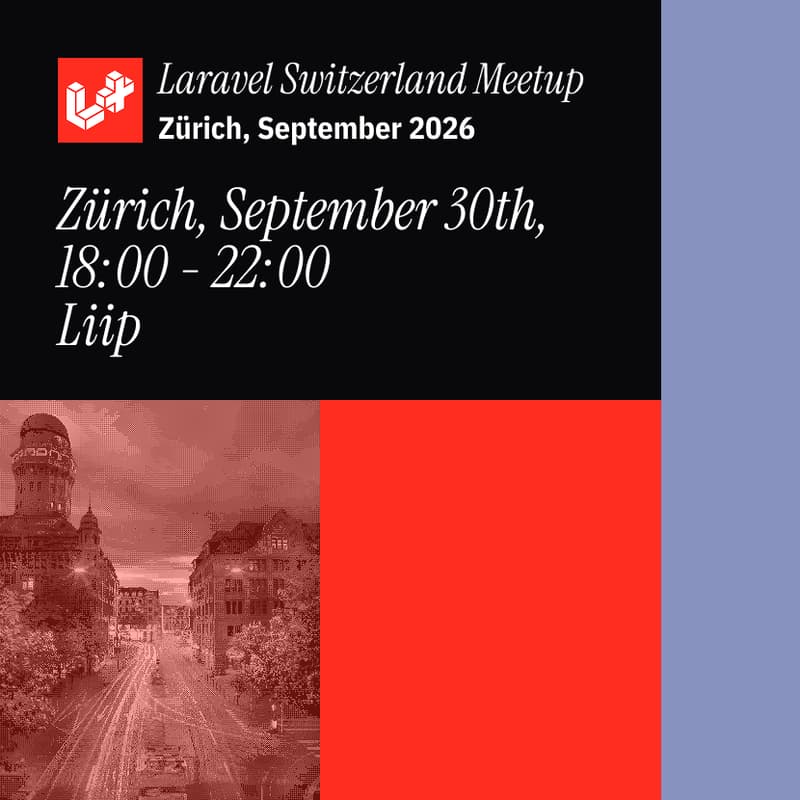 Cover Image for September 2026 Laravel Switzerland Meetup