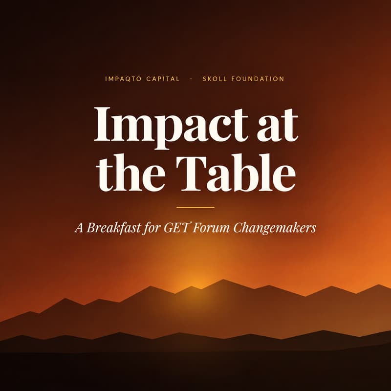 Cover Image for Impact at the Table - A Breakfast for GET Forum Changemakers