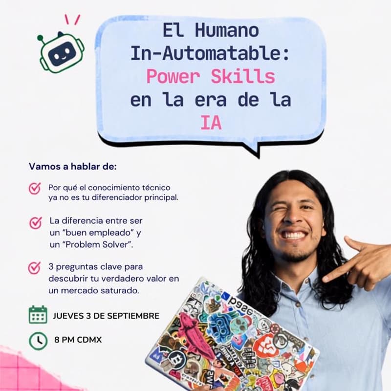 Cover Image for Hablemos de Chamba: El Humano In-Automatable: Power Skills En La Era De La AI