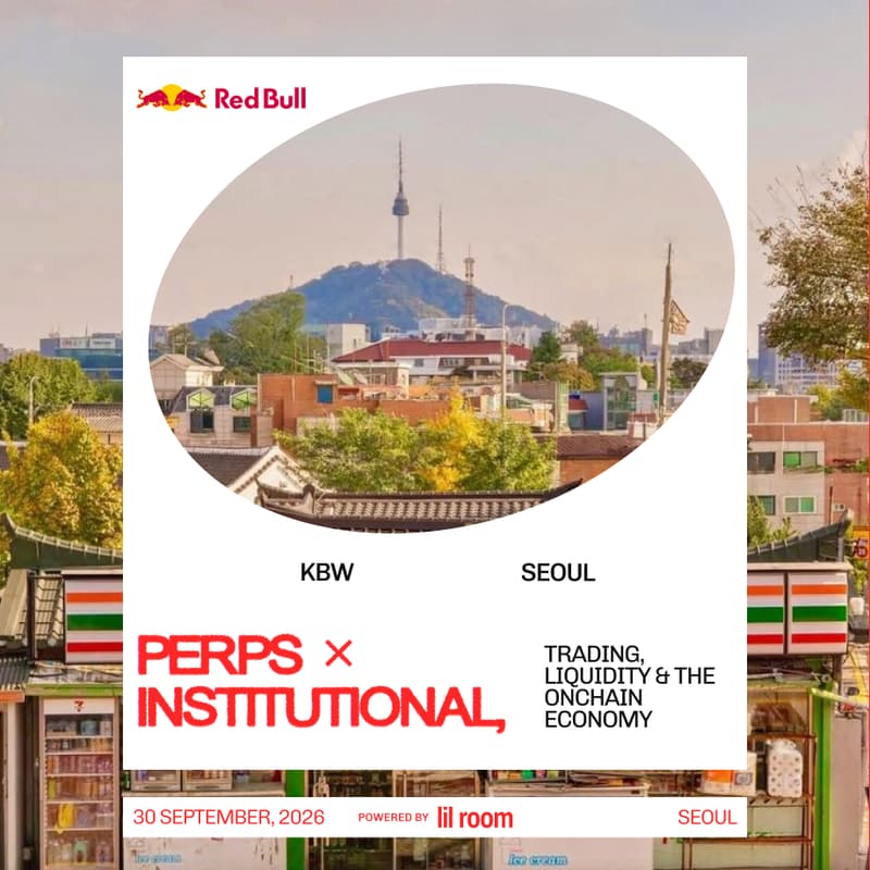 Cover Image for Perps × Institutional: Trading, Liquidity & the Onchain Economy | Seoul | 🗓 30th September | During Korea Blockchain Week