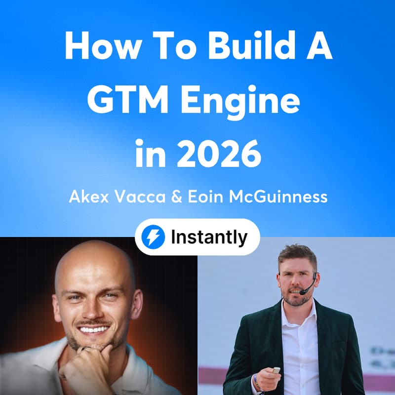 Cover Image for How to Build a GTM Engine in 2026 with Alex Vacca