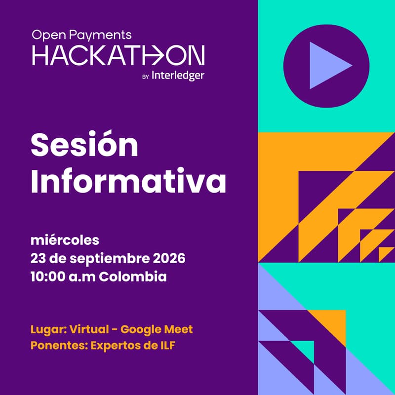 Cover Image for AMA - Sesión Informativa Open Payments Hackathon by Interledger.