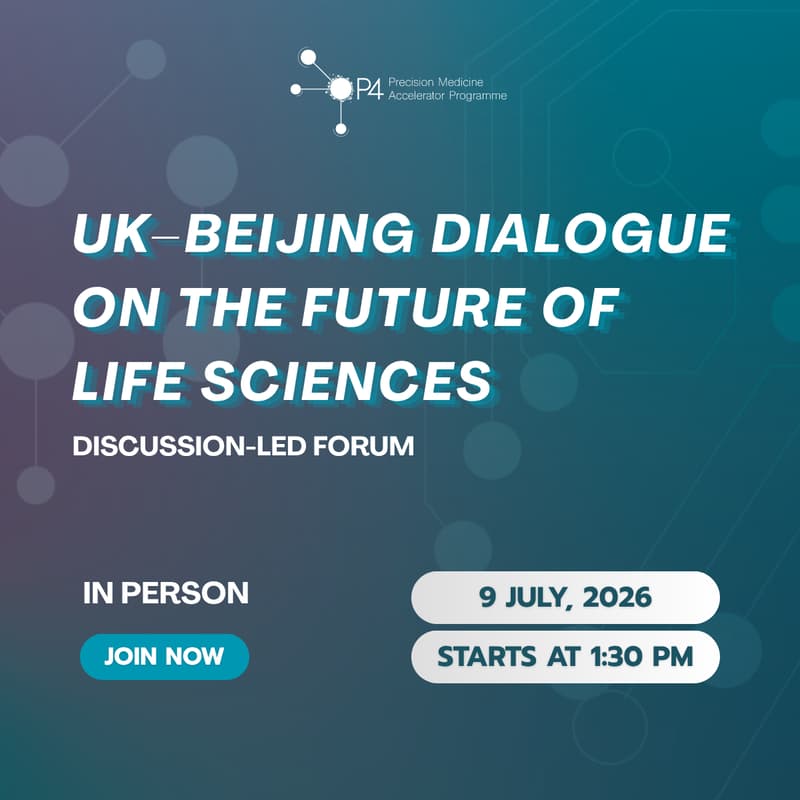 Cover Image for P4 event - Innovation, Translation and Adoption: UK–Beijing Dialogue on the Future of Life Sciences
