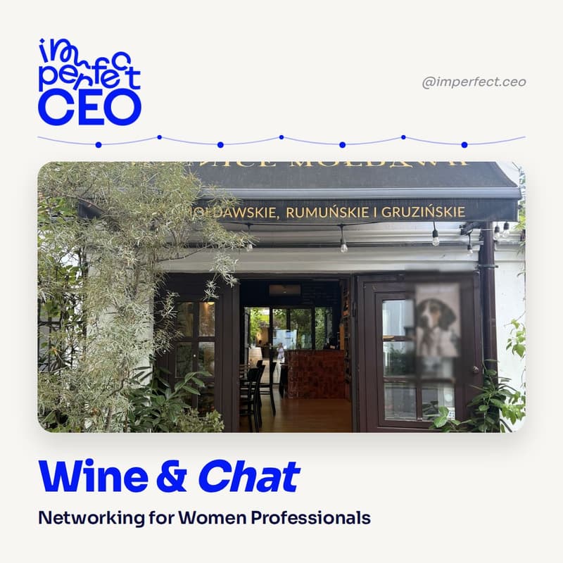 Cover Image for Imperfect CEO / Wine & Chat in Żoliborz